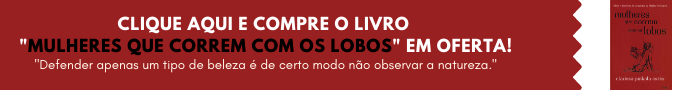 Banner de Compra - Livro Mulheres que Correm com Os Lobos